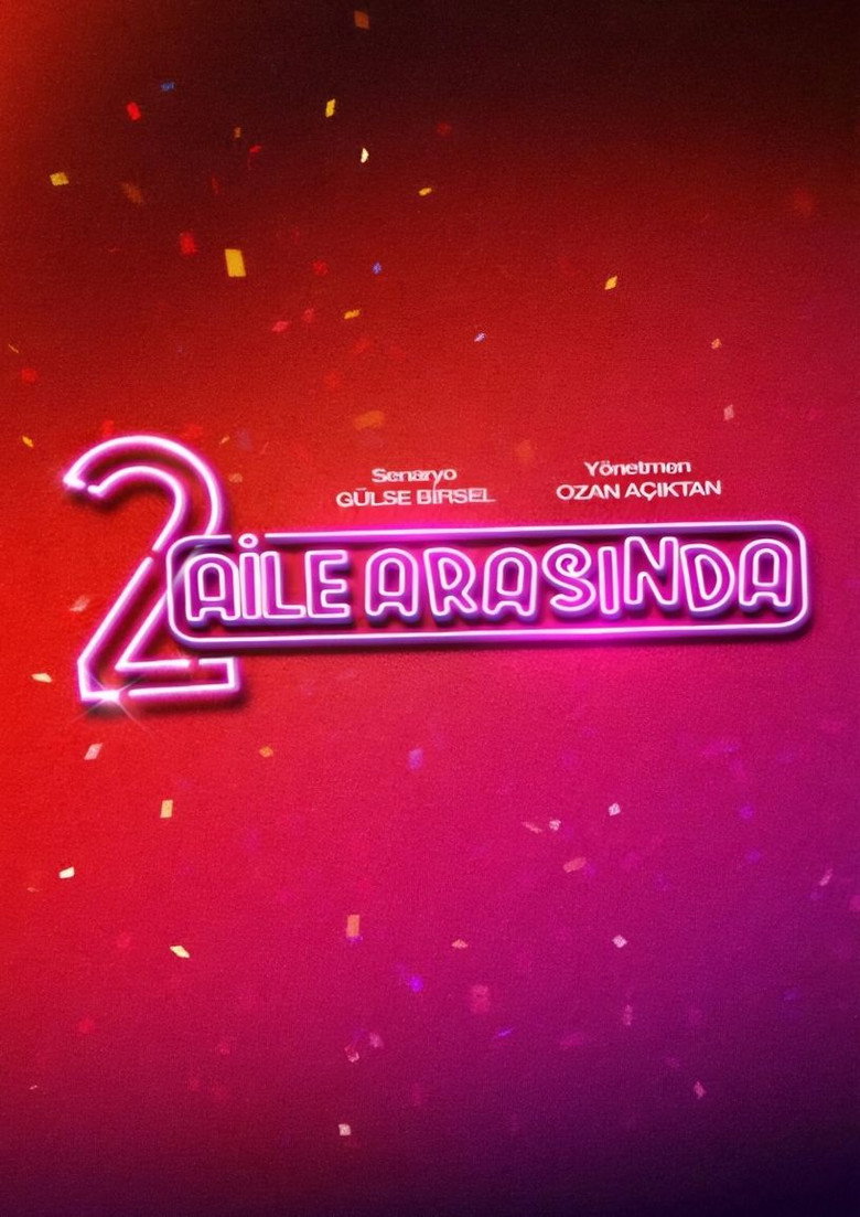 2 Aile Arasında poster