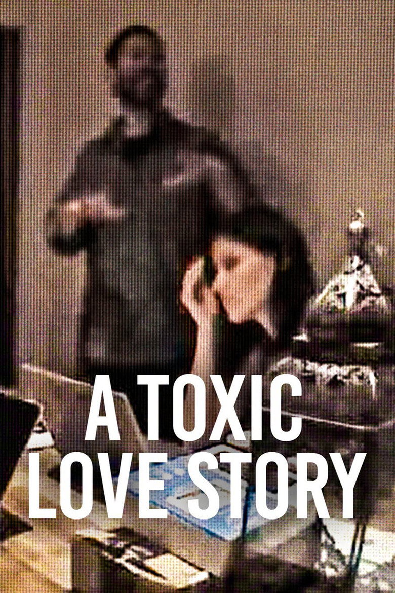 A Toxic Love Story movie poster