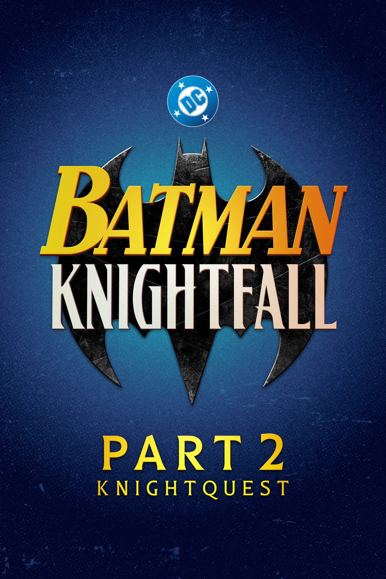 Batman: Knightfall Part 2: Knightquest movie poster used as film imagery for the Batman guide