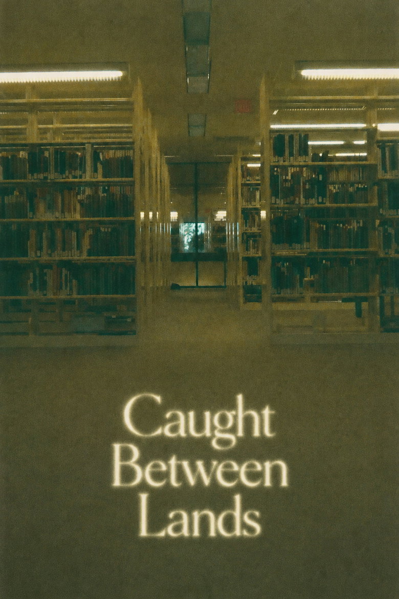 Caught Between Lands movie poster