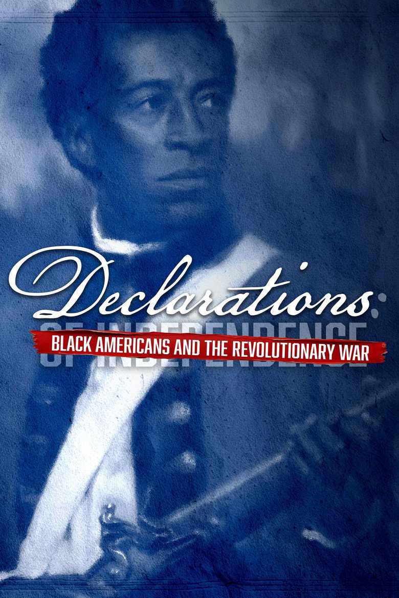 Declarations: Black Americans and the Revolutionary War movie poster