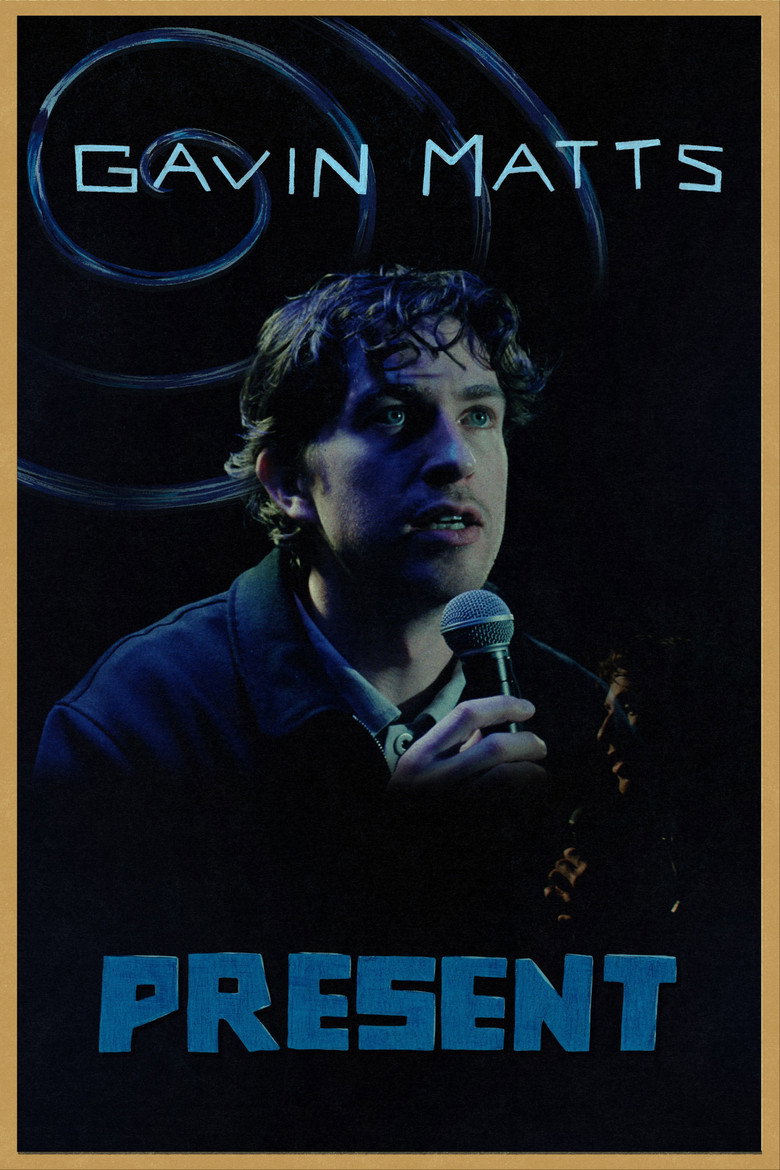 Gavin Matts: present movie poster