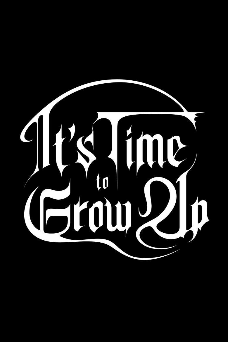 It's Time to Grow Up movie poster