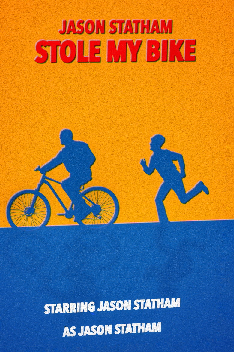 Jason Statham Stole My Bike poster