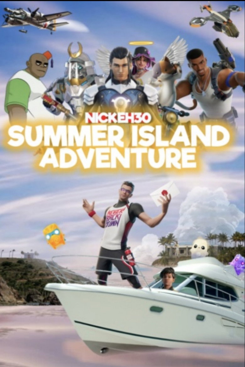 Nick Eh 30's Summer Island Adventure movie poster