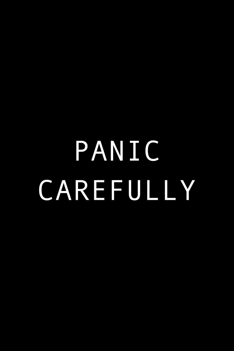 Panic Carefully poster