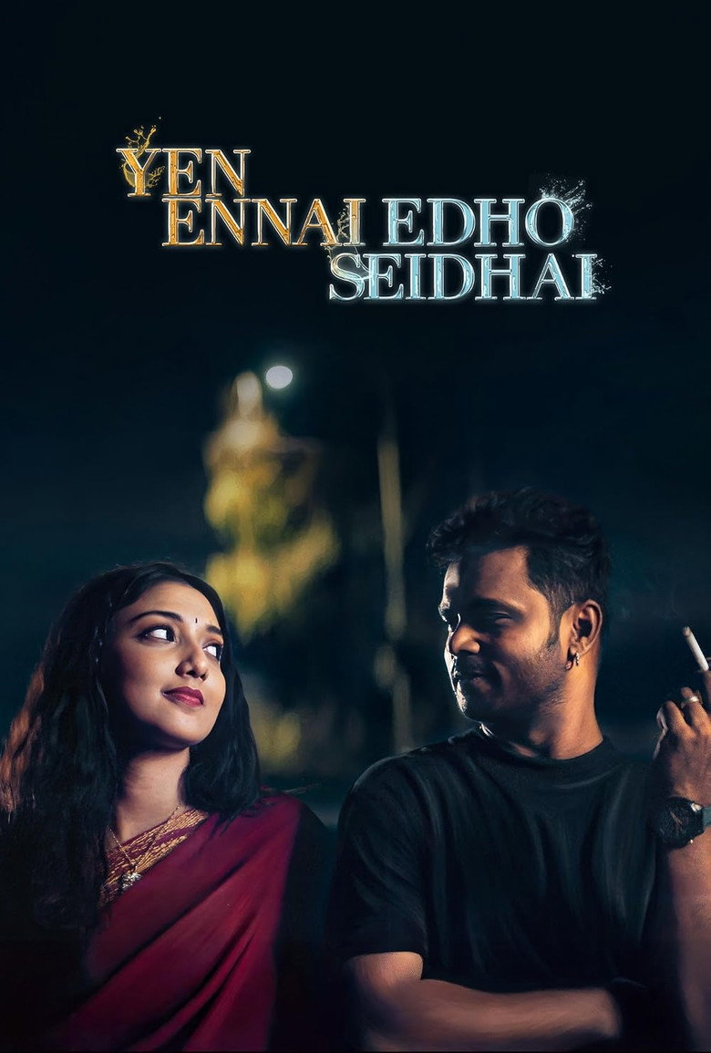 Yen Ennai Edho Seidhai movie poster
